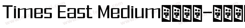 Times East Medium字体下载字体转换